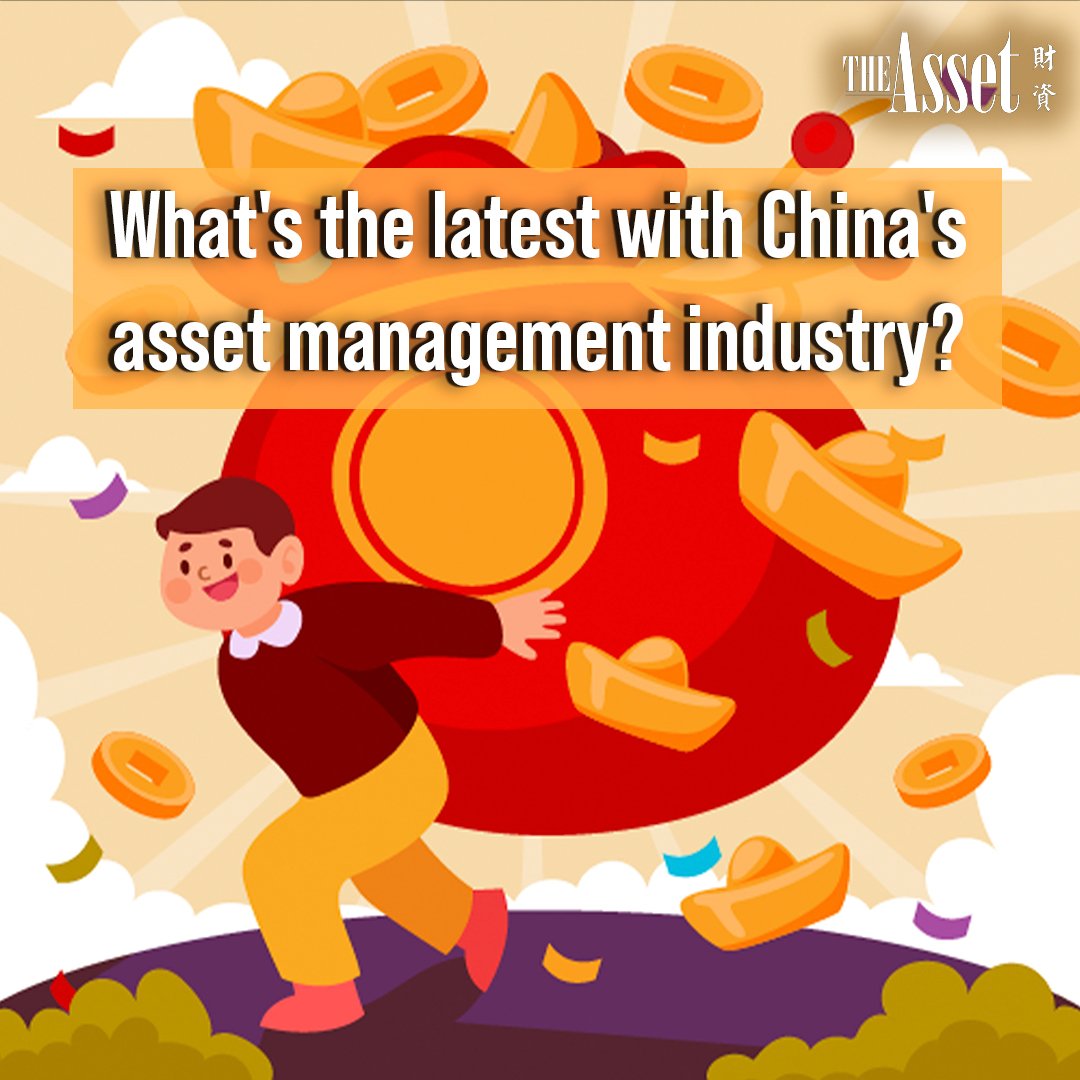 What's the latest with China's asset management industry? 